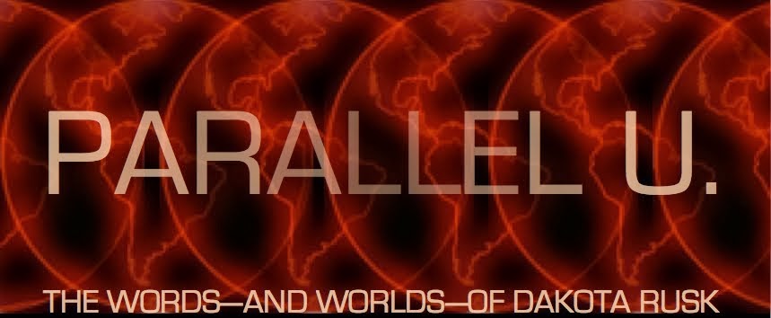 Parallel U: The Words—and Worlds—Of Dakota Rusk