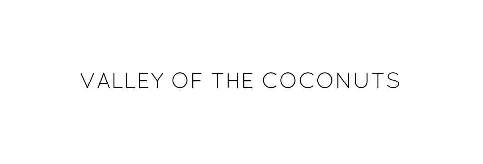 Valley of the Coconuts 