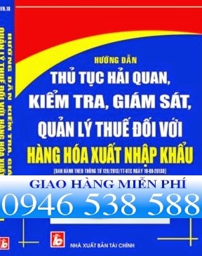 Hướng dẫn Thủ tục hải quan, kiểm tra giám sát quản lý thuế đối với hàng hóa xuất nhập khẩu áp dụng năm 2014