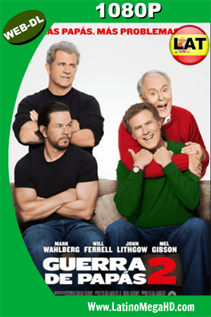 Guerra De Papás 2 (2017) Latino HD WEB-DL 1080p (2017)