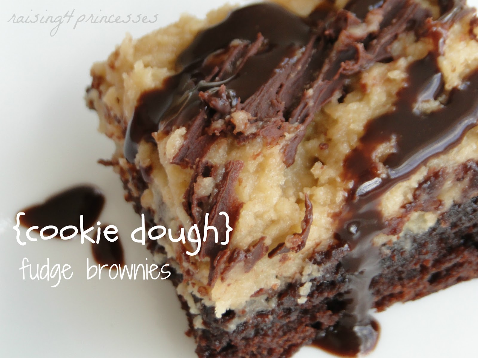 Raising 4 Princesses {cookie dough} fudge brownies