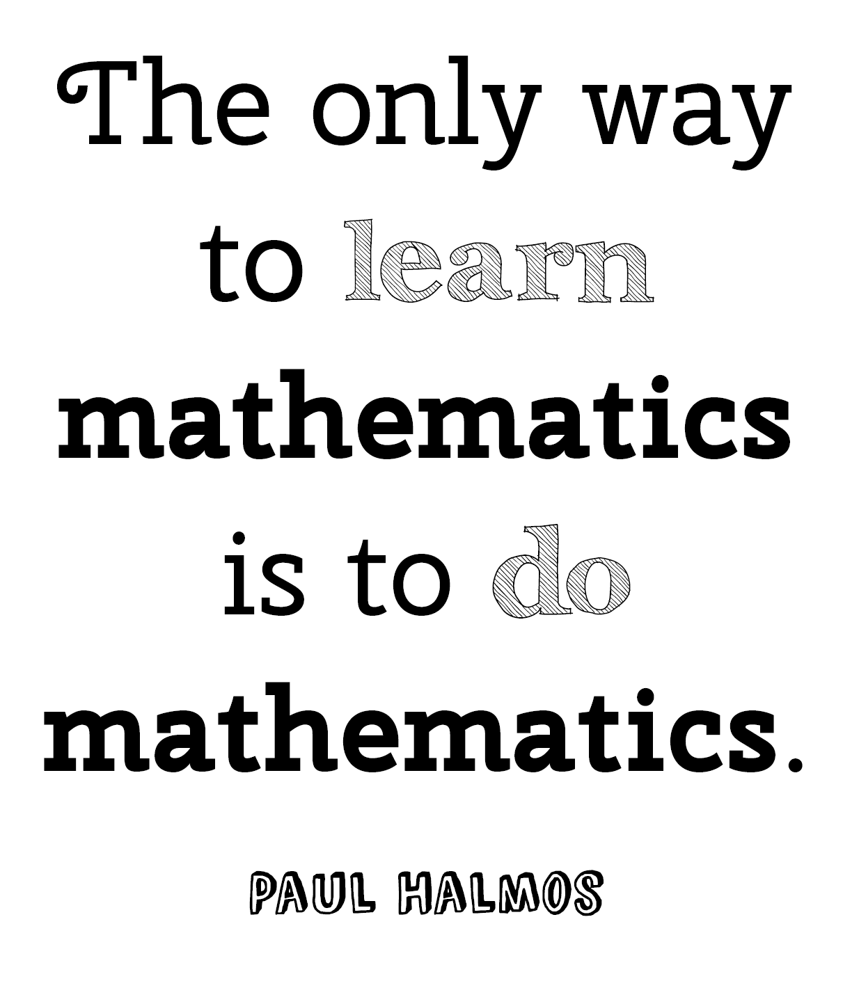 Math = Love: More Free Math (and Non-Math) Quote Posters