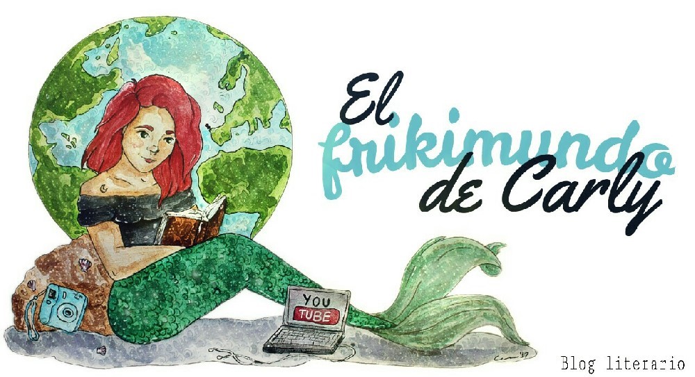        EL FRIKIMUNDO DE CARLY (blog literario)