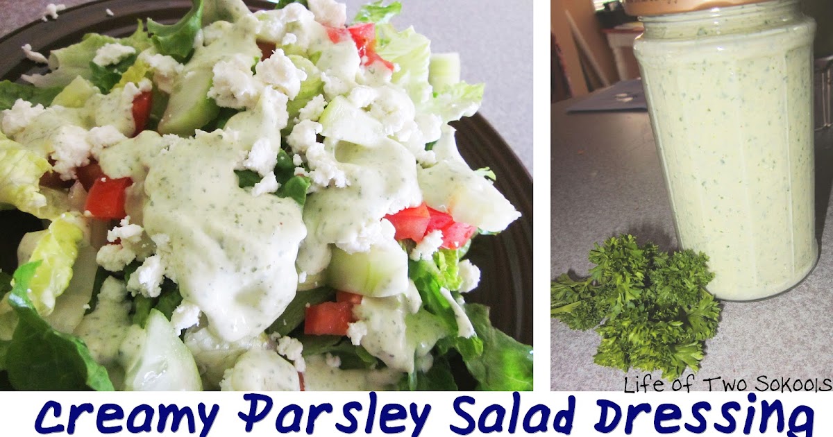 Just Sayin' Creamy Parsley Salad Dressing