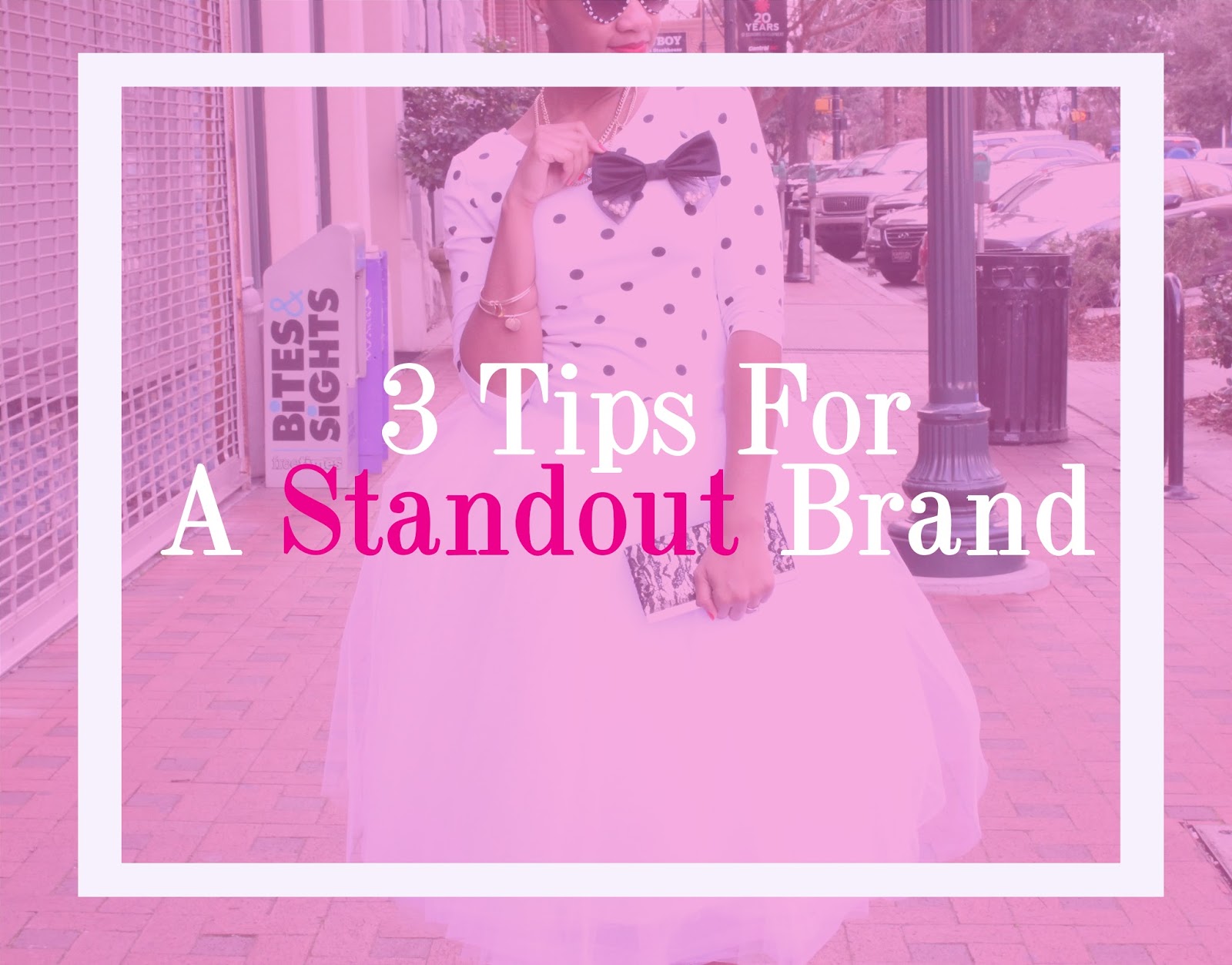 Kelley With Love 3 Tips For a Standout Brand