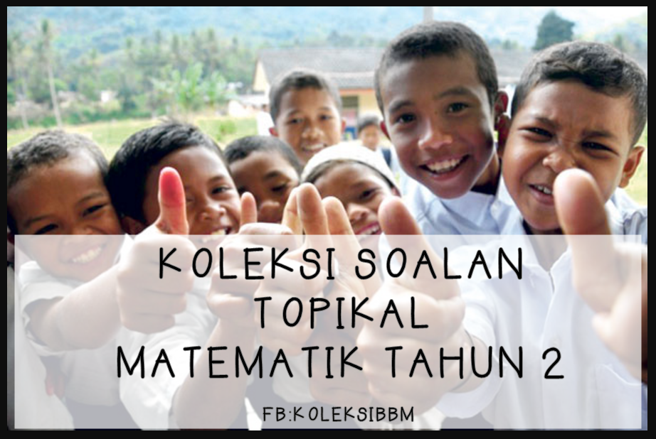 Koleksi Bahan Bantu Belajar (BBM) KOLEKSI LATIHAN TOPIKAL MATEMATIK