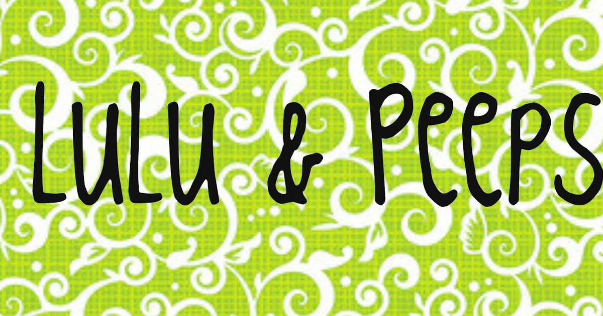 Petals and Plumes LuLu & Peeps