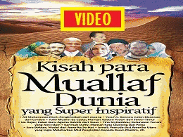 VIDEO KISAH MUALLAF DUNIA :