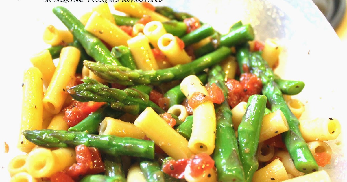 Cooking With Mary and Friends Asparagus & Tomato Pasta Salad