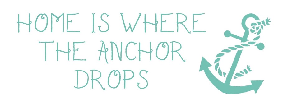 Home is Where the Anchor Drops