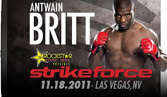 November 18, 2011  Strikeforce  Antwain Britt