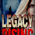 Legacy Rising - Free Kindle Fiction