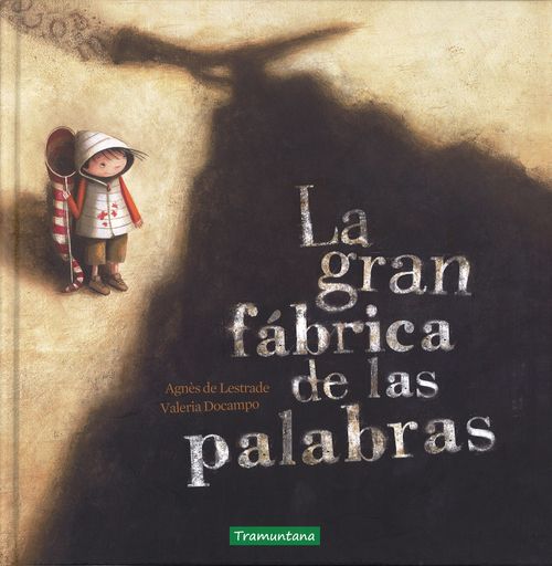 ASÍ HEMOS CONTADO... "LA GRAN FÁBRICA DE LAS PALABRAS"