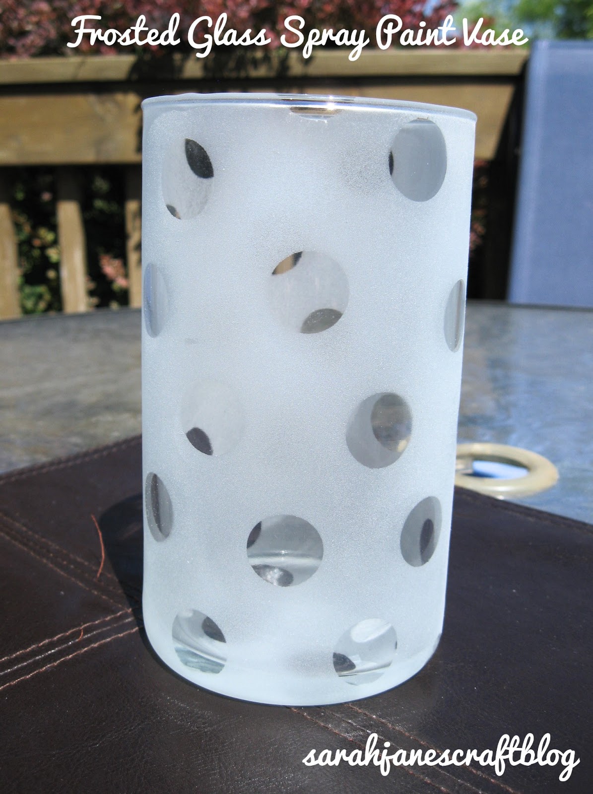Sarah Jane's Craft Blog Two Frosted Glass Spray Paint Projects