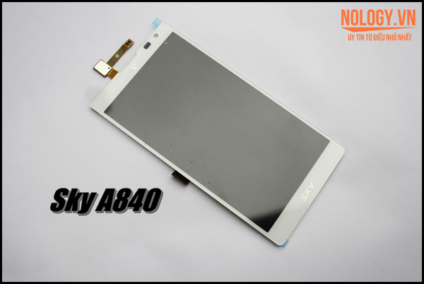 Thay màn hình Sky A840 Thay màn hình Sky A840