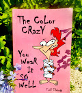 The Color Crazy: You Wear It So Well
