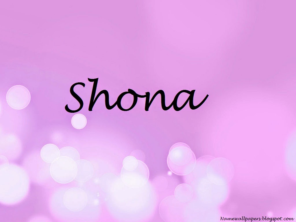 Shona Name Wallpapers Shona ~ Name Wallpaper Urdu Name Meaning Name Images  Logo Signature