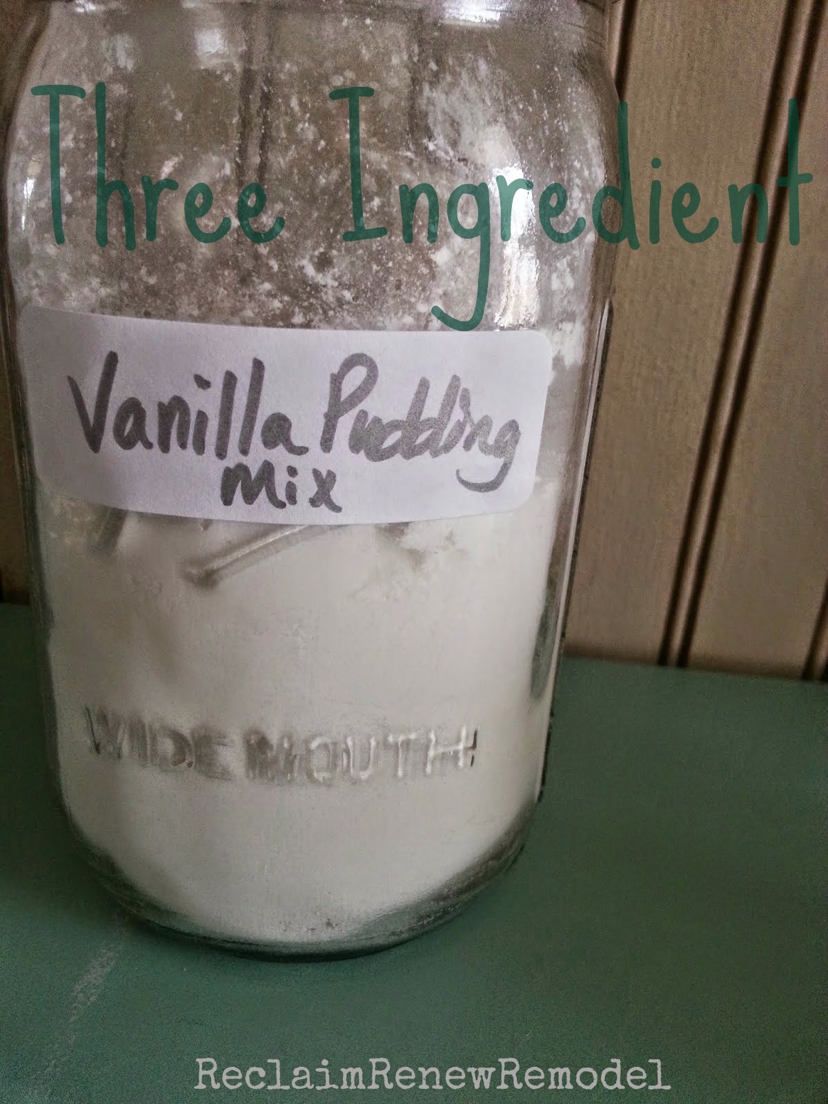 Reclaim, Renew, Remodel Make a Mix Monday 3 Ingredient Vanilla