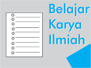 Unsur-unsur dan langkah-langkah membuat Karya Ilmiah lengkap dengan contoh Unsur-unsur dan langkah-langkah membuat Karya Ilmiah lengkap dengan contoh