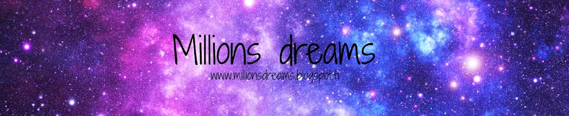 Millions of dreams
