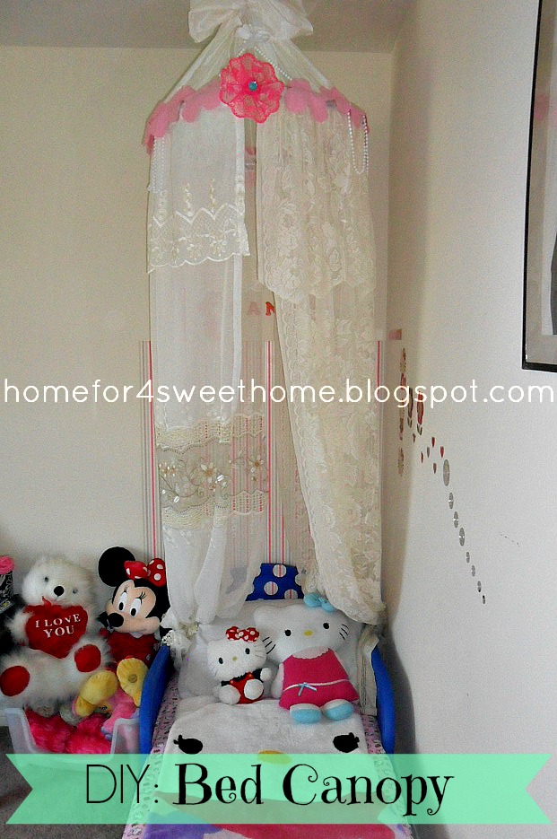 Home For4 Sweet Home DIY Bed Canopy for My Pretty Girl