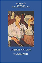 Mujeres pintoras: VisiBiliz-Arte Relatos y reflexiones