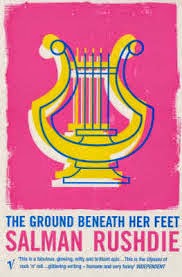 SALMAN RUSHDIE'S THE GROUND BENEATH HER FEET