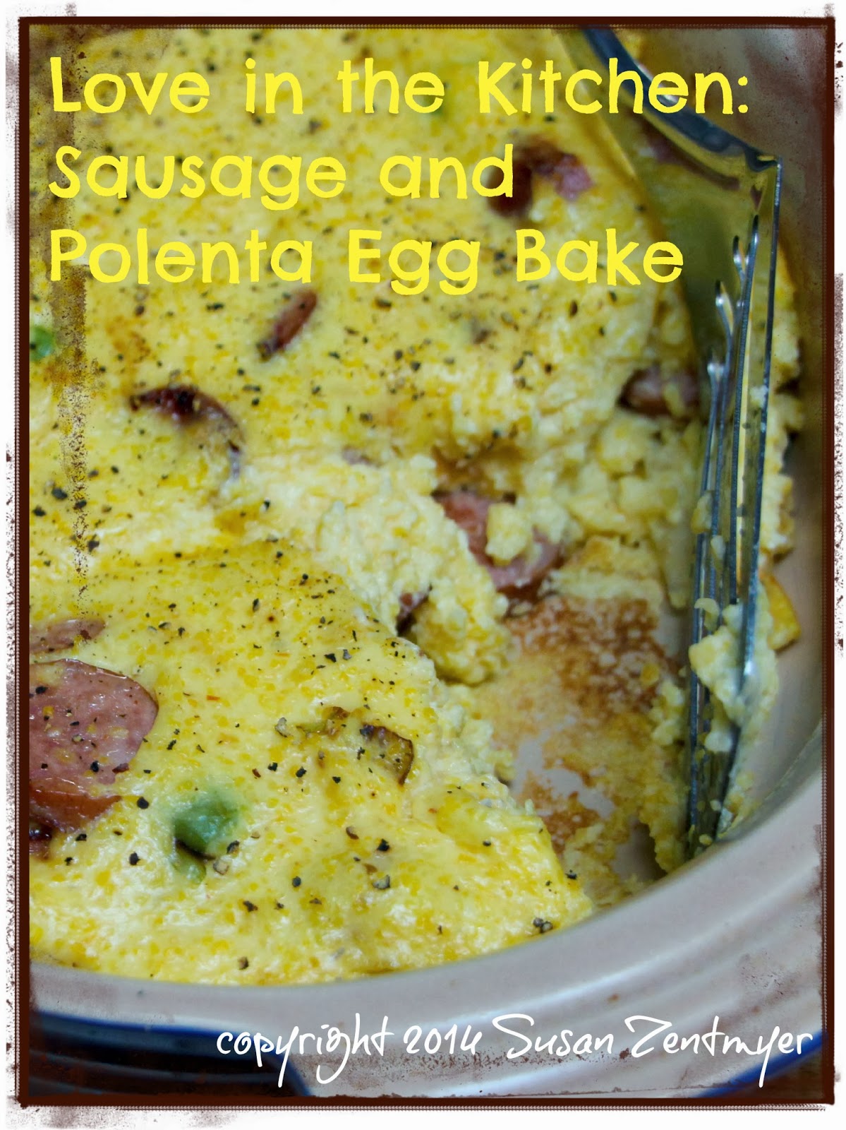 Love from the Kitchen Sausage and Polenta Egg Bake