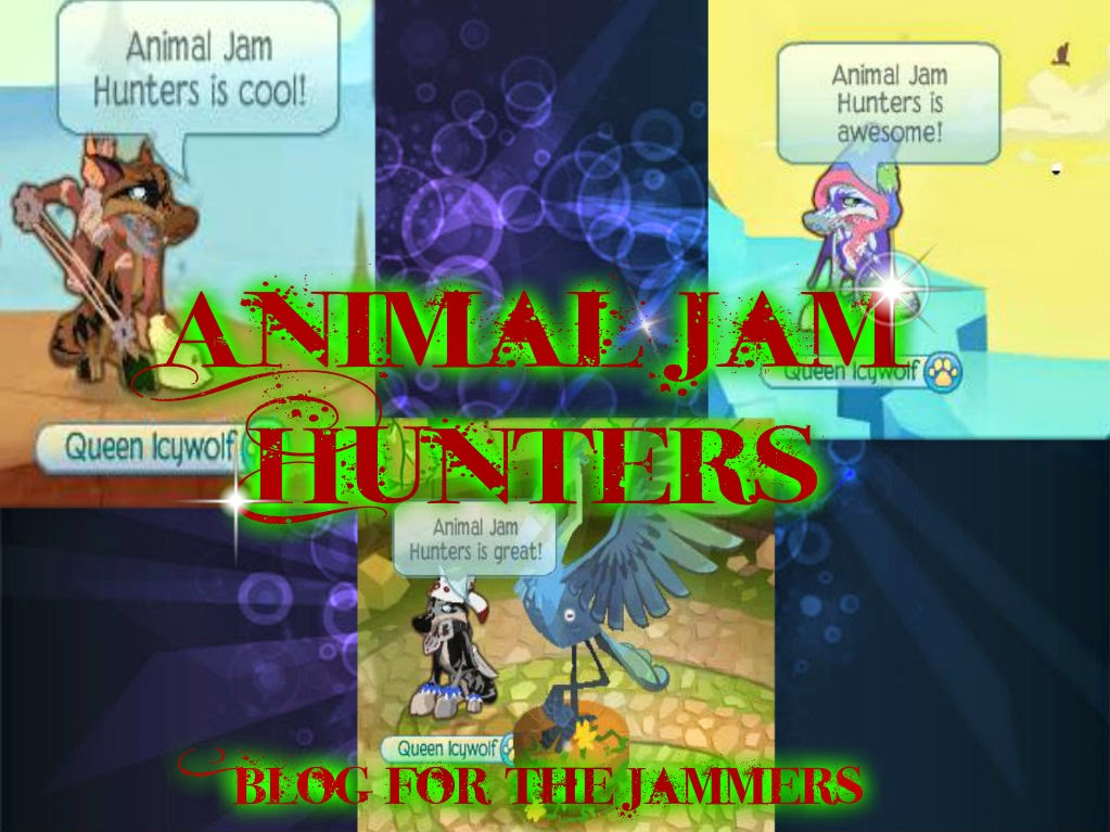 Animal Jam Hunters - Blog for jammers