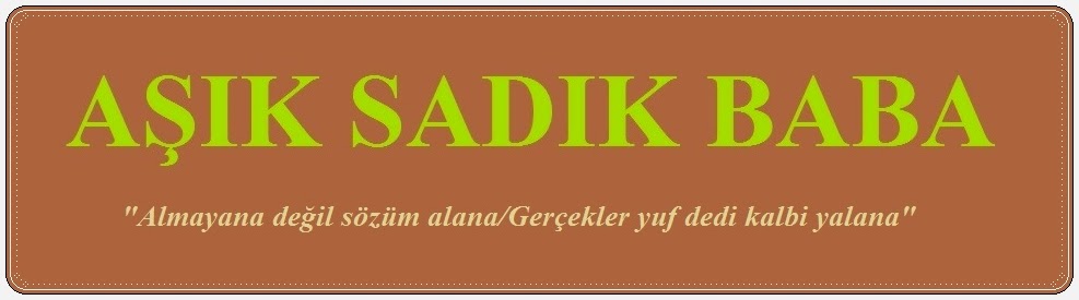 AŞIK SADIK BABA