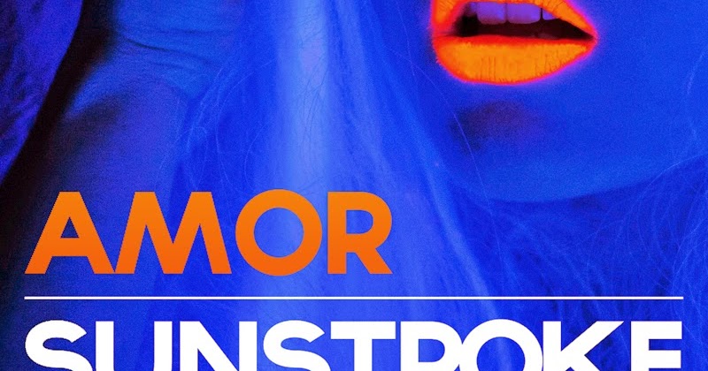 electro house world sunstroke project amor 2014 official video electro house world sunstroke project amor 2014 official video