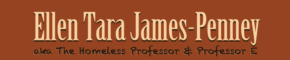 Ellen Tara James-Penney - The Homeless Professor