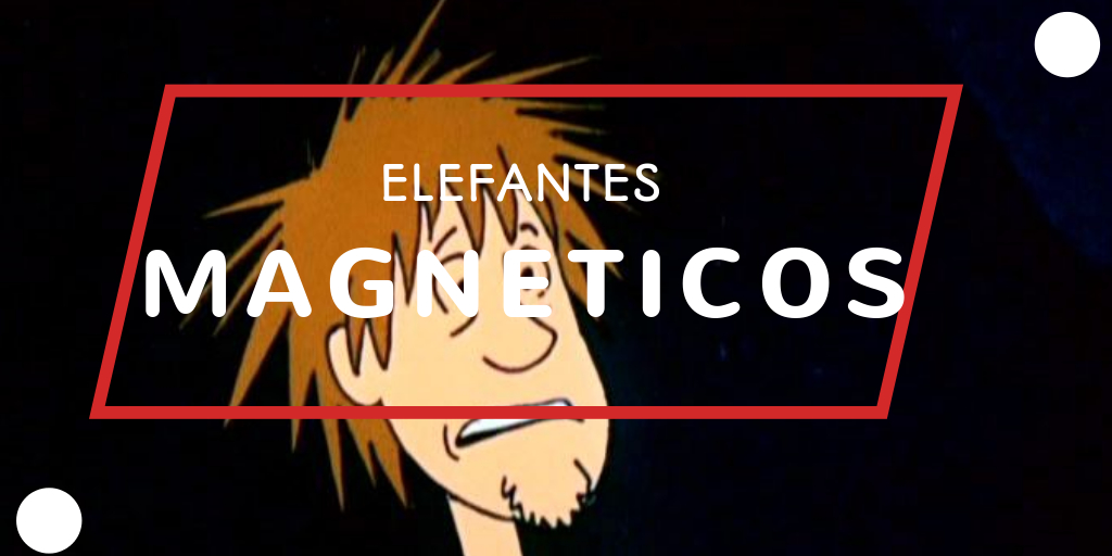 Elefantes Magnéticos 