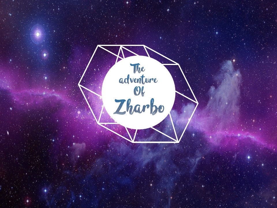 The adventure of zharbo
