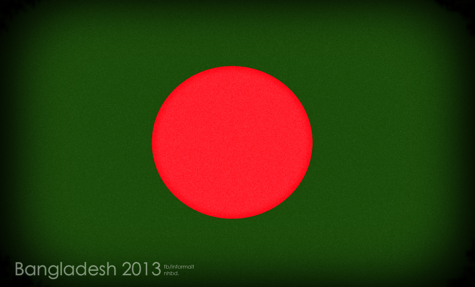http://1.bp.blogspot.com/-_GM9EB-dK7Q/UMZj3MGUFNI/AAAAAAAAAmM/TqGO0IuwPEw/s1600/Bangladesh%2BFlag%2B2013%2BHD%2BWallpaper.jpg