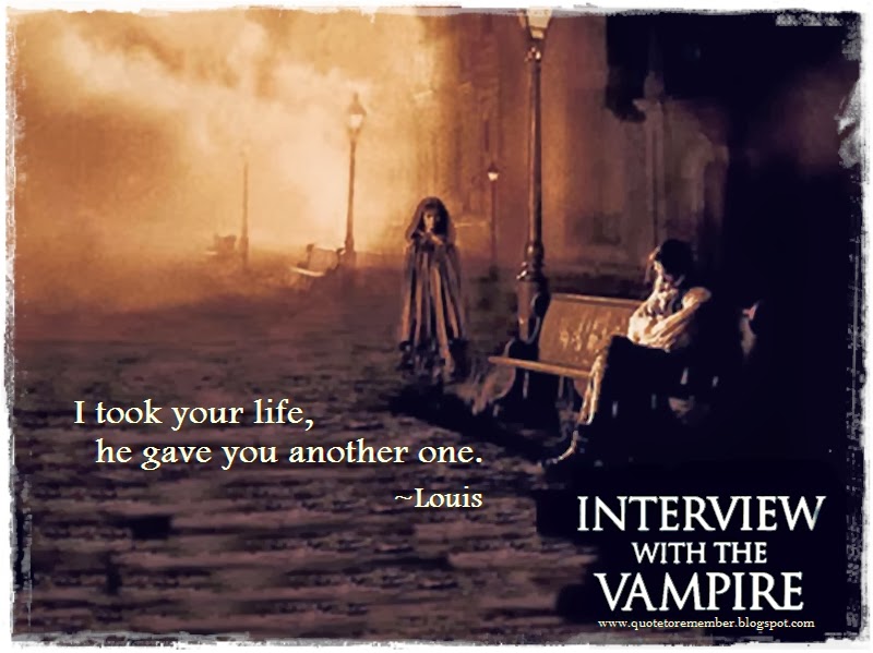 Quote To Remember Interview With The Vampire The Vampire Chronicle 1994