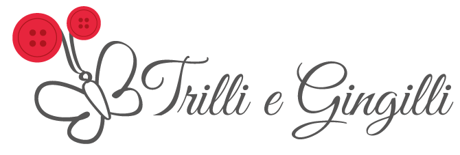 Trilli e Gingilli - Le creazioni di Sara