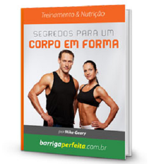 Baixa Grátis o Segredo Para Corpo Perfeito: Nutrição e Treino