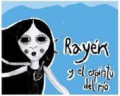 Rayen y el EspiRitu dEl Rio
