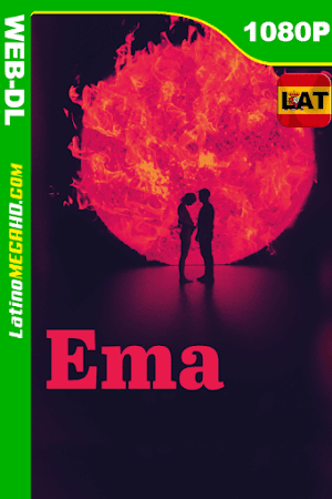Ema (2019) Latino HD WEB-DL 1080P ()