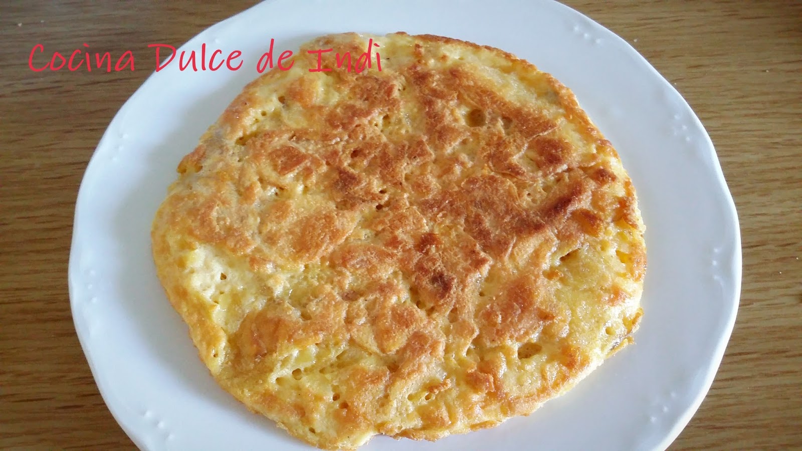 Cocina Dulce de Indi TORTILLA DE PAPAS DE BOLSA