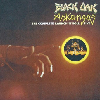 Black Oak Arkansas’s Raunch ‘N’ Roll Live