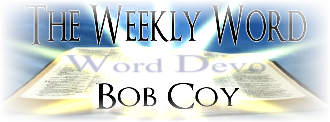 The Weekly Word with Bob Coy