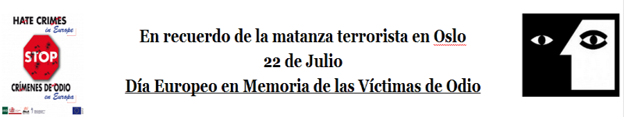 22 de julio: Día Europeo de las Víctimas de los Crímenes de Odio