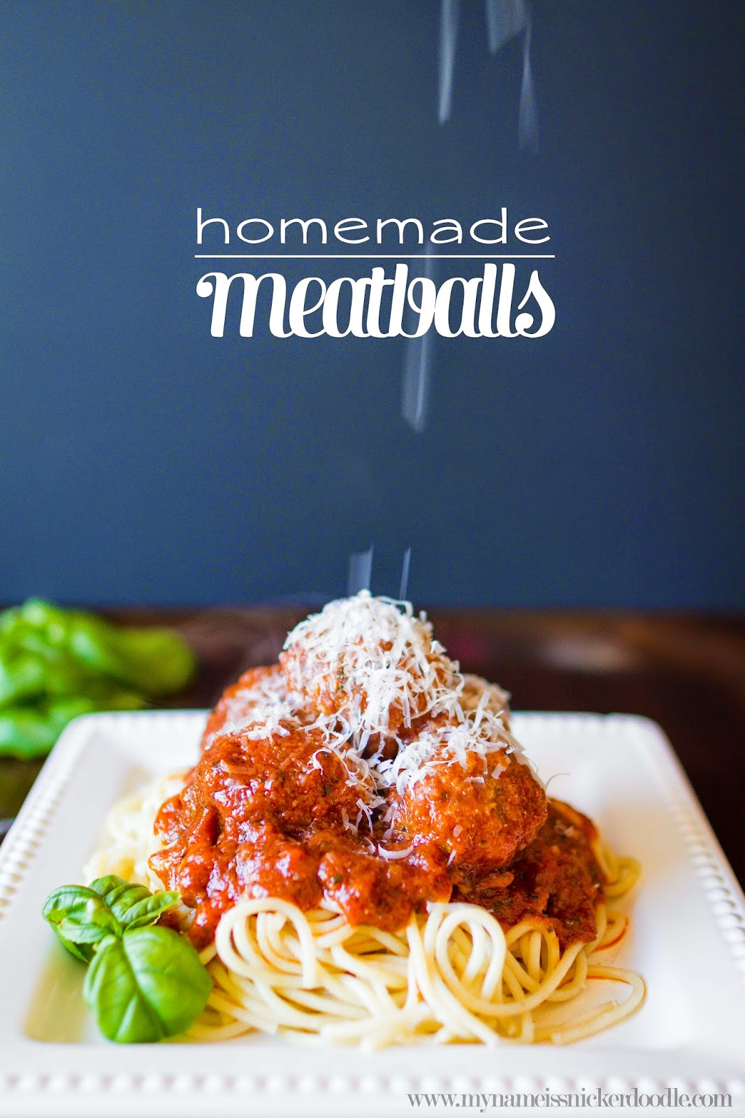 The best Spaghetti and Homemade Meatball recipe! Super easy to make and your family will love it! | mynameissnickerdoodle.com