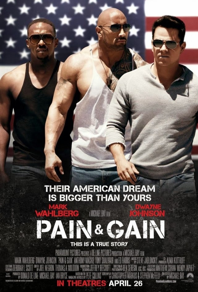 La película Pain & Gain ( Dolor y dinero )