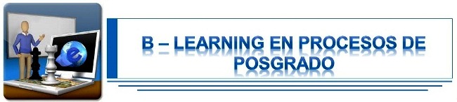B-learning en procesos de Posgrado