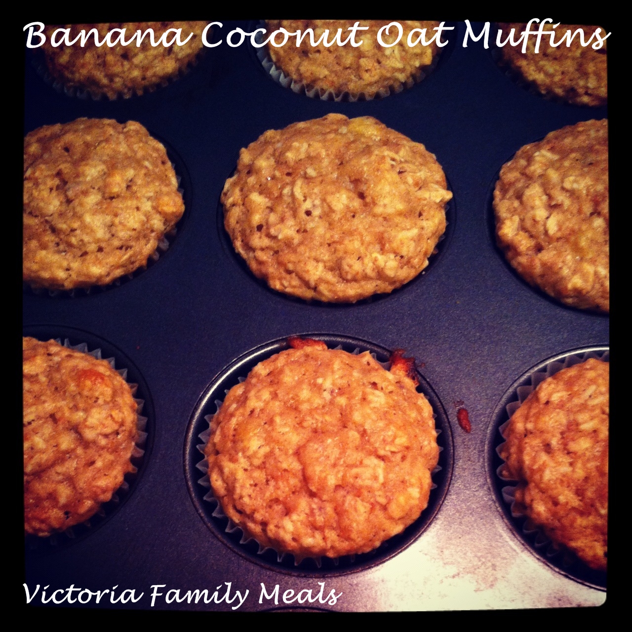 Victoria Family Meals Banana Coconut Oat Muffins