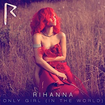 rihanna only girl in world. Rihanna - Only Girl (Double