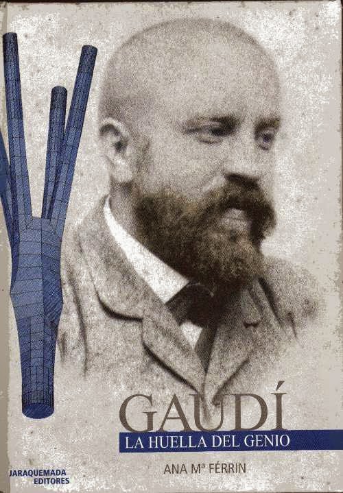 GAUDÍ. LA HUELLA DEL GENIO